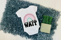 I Was Worth The Wait svg cut files / Baby Quote SVG Design Product Image 2