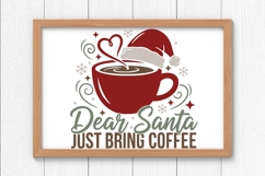 Dear Santa Just Bring Coffee Svg, Christmas Coffee Lover Svg Product Image 7