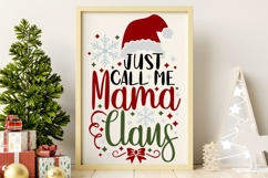 Just Call Me Mama Claus Svg, Funny Christmas Mom Svg. Product Image 7