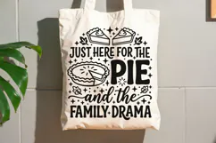 Just Here For The Pie And The Family Drama Svg, Funny Svg. Product Image 10