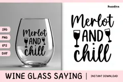 Wine Glass Quote SVG | Merlot and Chill Product Image 1