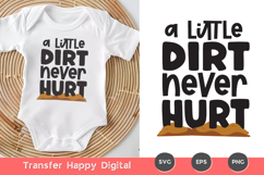 A Little Dirt Never Hurt Sublimation PNG Product Image 2