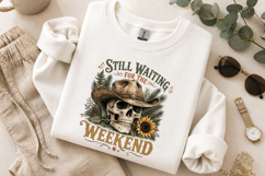 Cowboy Skull PNG Still Waiting For The Weekend Sublimation Product Image 9