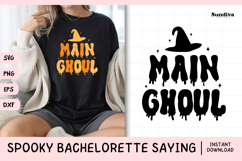 Spooky Bachelorette Party Saying SVG | Main Ghoul Product Image 1