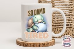 Sarcasm Sublimation design Funny Quote Animal Tired Turtle Product Image 4