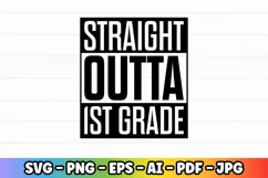 Straight Outta 1st Grade | Pre-k Preschool Kindergarten Product Image 3