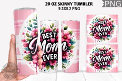 Best Mom Ever Tumbler Sublimation - Mother's Day Tumbler Product Image 1