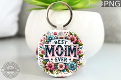 Best MOM Ever - Keychain Sublimation Design Product Image 1
