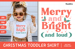 Funny Christmas Toddler Shirt Quote SVG | Merry &amp; Bright Product Image 1