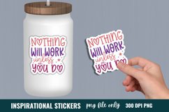 Inspirational Quotes Sticker, Nothing will work unless you Product Image 1