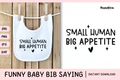 Funny Baby Bib Quote SVG | Small Human, Big Appetite Product Image 1