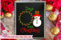 Snowman Christmas svg, days until Christmas svg Product Image 1