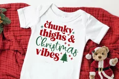 Chunky Thighs & Christmas Vibes SVG, Baby Christmas SVG Product Image 6