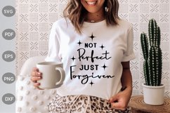 Not Perfect Just Forgiven SVG Design Product Image 1