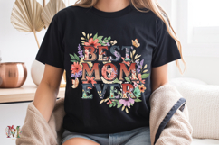 Best Mom Ever PNG, Floral Mothers Day Flower Sublimation Product Image 8