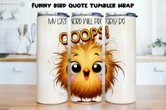 Funny bird quote Tumbler Wrap|PNG, 20 oz. Product Image 1