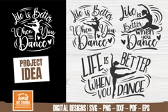 Dance Life Svg | Life Is Better When You Dance svg cut file Product Image 1