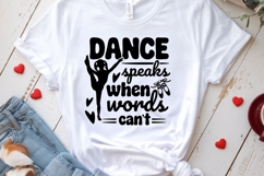 Dance Speaks When Words Can’t svg | Dance Svg | Dance Girl Product Image 3