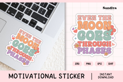 Motivational Quote Sticker SVG | Goes Through Phases Product Image 1