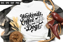 Weekends Coffee And Dogs SVG - Dog t-shirt Design Product Image 1
