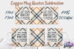 Coffee Mug Quotes Sublimation | 11oz 15oz Mug | PNG File v.1 Product Image 1