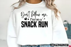 Don't follow me, I'm on a snack run SVG PNG Product Image 3