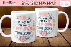 Sarcastic quote mug wrap sublimation PNG 11oz 15oz Product Image 1