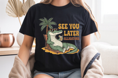 See You Later Alligators PNG, Funny Retro Summer Sublimation Product Image 8