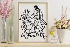 He Left The 99 To Find Me Svg, Bible Verse Svg, Jesus Svg. Product Image 10