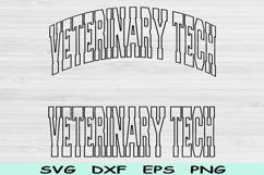 Veterinary Tech Svg Dxf Cut Files, Veterinary Tech Png, Vet Product Image 1