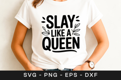 Slay Like A Queen Feminist Quote SVG PNG Product Image 1