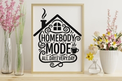 Homebody Mode Svg, Cozy Introvert Svg, Funny Mom Life Svg. Product Image 10
