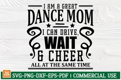 I Am a Great Dance Mom SVG | Funny Dance Mom Shirt Quote Product Image 1