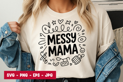 Messy Mama Quote Typography SVG PNG Product Image 1