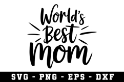 World Best Mom |Mother Day SVG Cut file Product Image 1