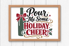 Pour Me Some Holiday Cheer Svg, Funny Christmas Wine Svg. Product Image 6