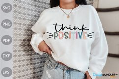 Think Positive SVG Design/ Positive Quote SVG Cut Files Product Image 1