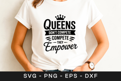 Queens Don't Compete They Empower Quote SVG PNG Product Image 1