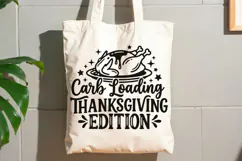 Carb Loading Thanksgiving Edition Svg, Turkey Day Svg. Product Image 10