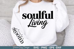 soulful living Sleeve SVG Designs,Positive quotes Sleeve SV Product Image 1