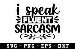 I Speak Fluent Svg |Straightforward SVG Cut files | Cricut Product Image 1