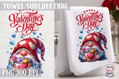 St. Valentine towel Sublimation Gnome Quote Happy Quote Sign Product Image 1