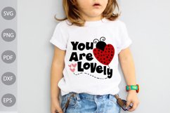 You Are Lovely - Bug Tshirt SVG Design Product Image 1