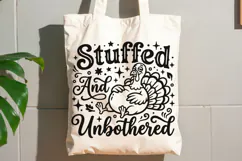 Stuffed And Unbothered Svg, Turkey Day Svg, Funny Turkey Svg Product Image 10
