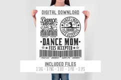Dance Mom Fees Accepted svg cut file Funny Dance Mom Shirt Product Image 2