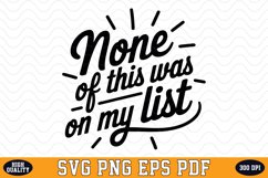 None of this was on my list SVG | Quotes | SVG Cut files Product Image 1