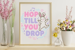 Hop Till You Drop Svg, Easter Bunny Svg, Funny Easter Svg. Product Image 7