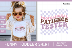 Funny Toddler T-shirt Quotes SVG | Patience Tester Product Image 1