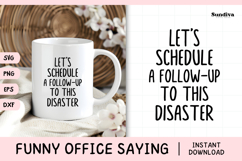 Funny Office Saying SVG | Let's Schedule A Follow Up Product Image 1