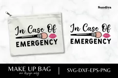 Makeup Bag Quotes for Cosmetic Pouch | In Case Of Emergency Product Image 1